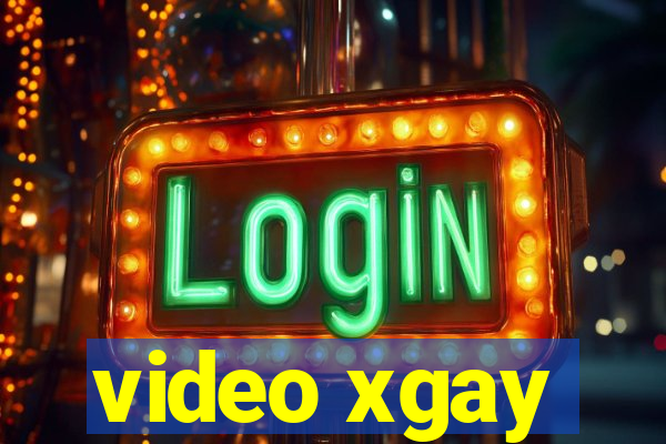 video xgay