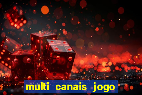 multi canais jogo do flamengo