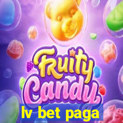 lv bet paga