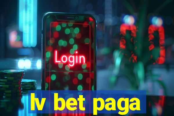 lv bet paga