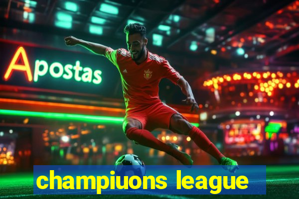 champiuons league