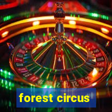 forest circus