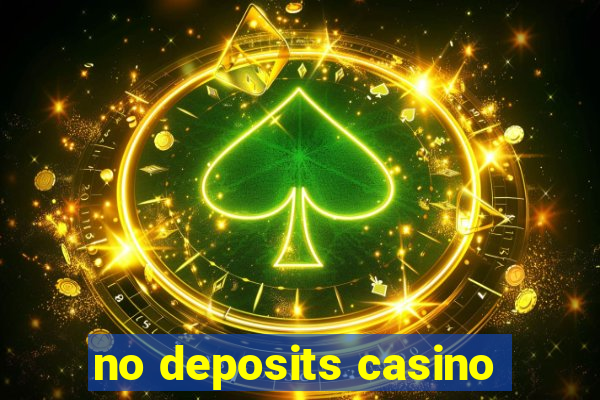 no deposits casino