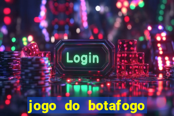 jogo do botafogo vai passar em qual canal