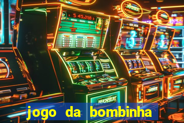 jogo da bombinha aposta 1 real