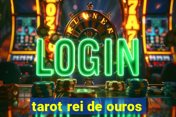 tarot rei de ouros