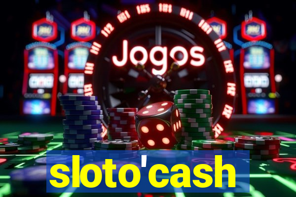 sloto'cash