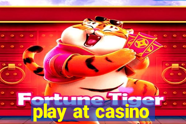 play at casino