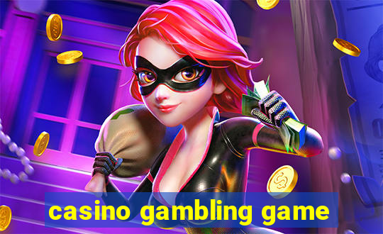 casino gambling game