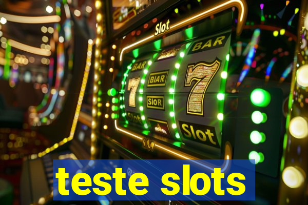 teste slots