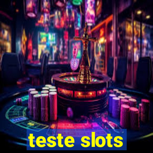 teste slots