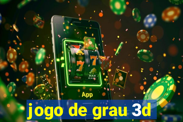 jogo de grau 3d