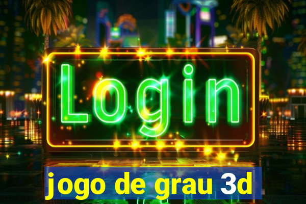 jogo de grau 3d