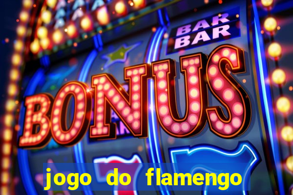 jogo do flamengo multi canais