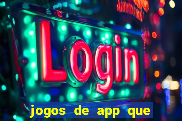 jogos de app que pagam de verdade