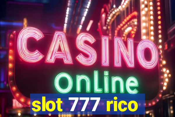 slot 777 rico