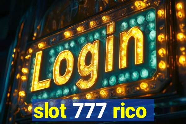 slot 777 rico