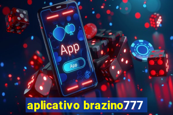 aplicativo brazino777