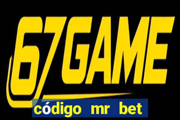 código mr bet rodadas grátis