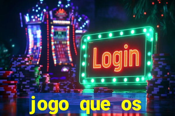 jogo que os famosos jogam para ganhar dinheiro