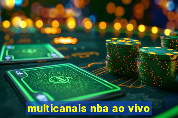 multicanais nba ao vivo