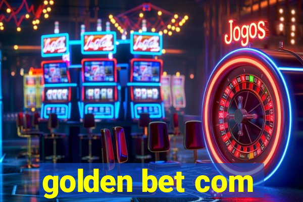 golden bet com