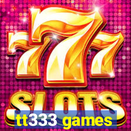 tt333 games