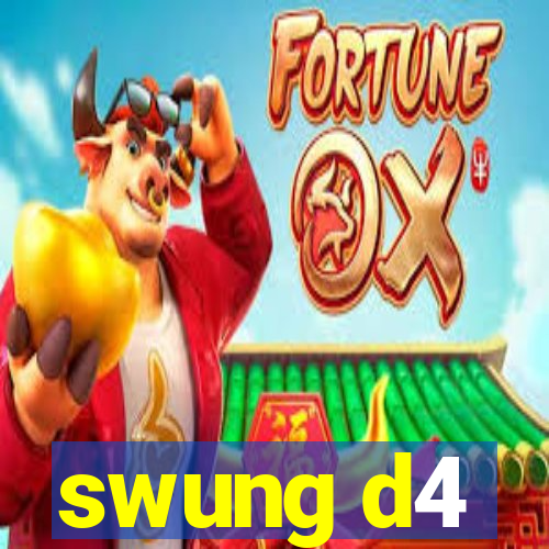 swung d4