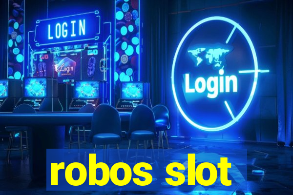 robos slot