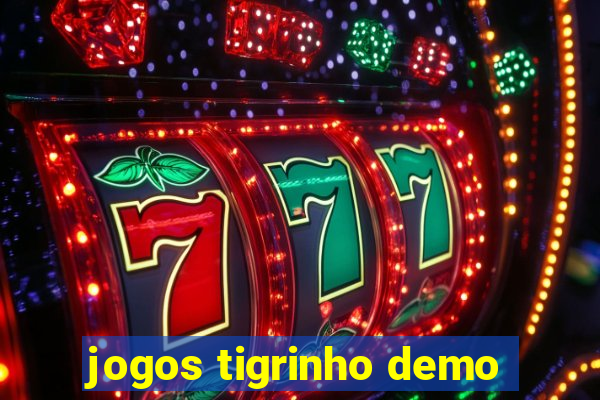 jogos tigrinho demo