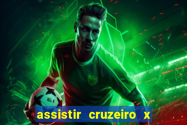 assistir cruzeiro x corinthians ao vivo gratis