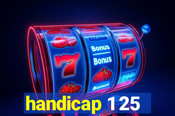 handicap 1 25