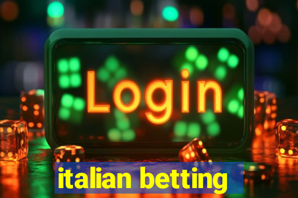 italian betting