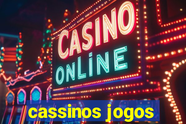 cassinos jogos