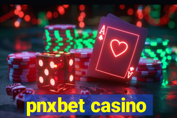 pnxbet casino