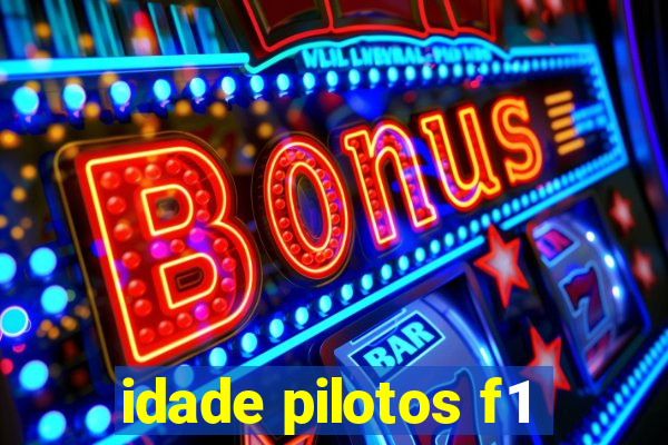 idade pilotos f1