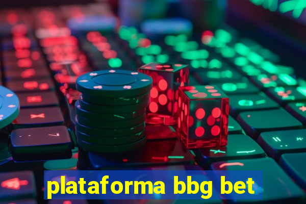 plataforma bbg bet