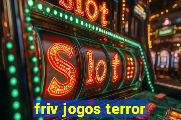 friv jogos terror