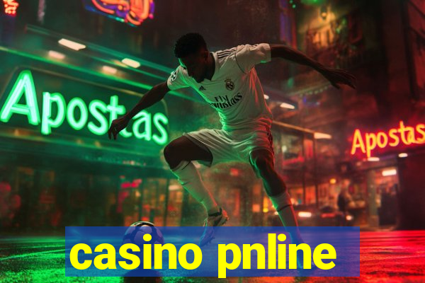 casino pnline