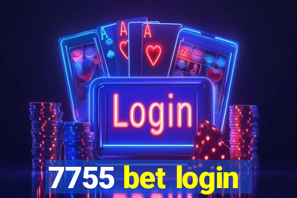 7755 bet login