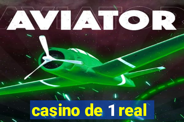 casino de 1 real