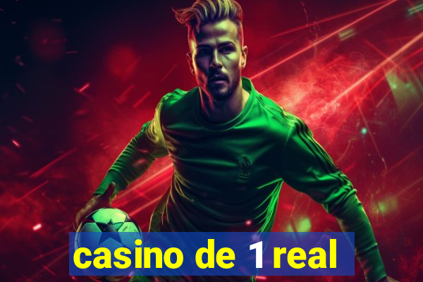 casino de 1 real