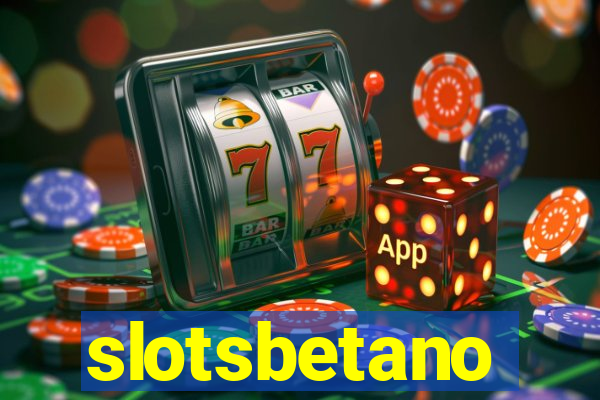 slotsbetano