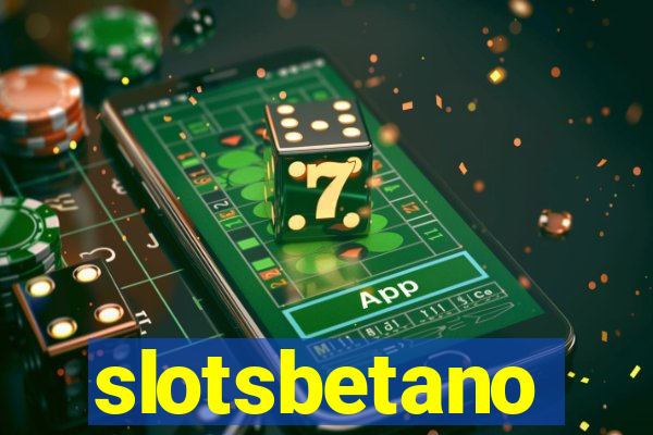 slotsbetano