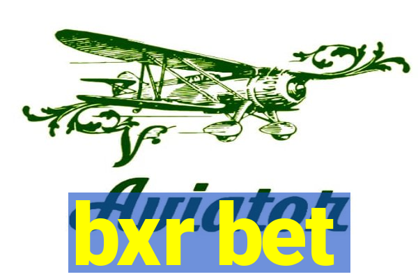 bxr bet