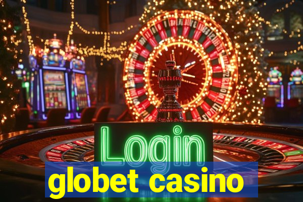 globet casino