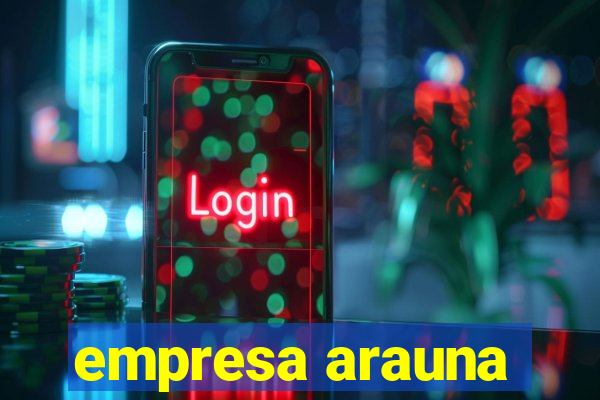 empresa arauna