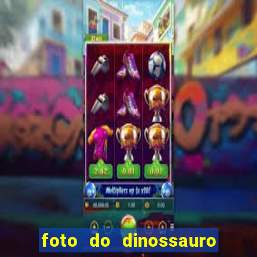 foto do dinossauro mais feio do mundo