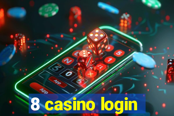 8 casino login