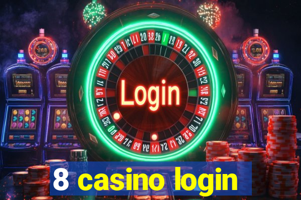 8 casino login